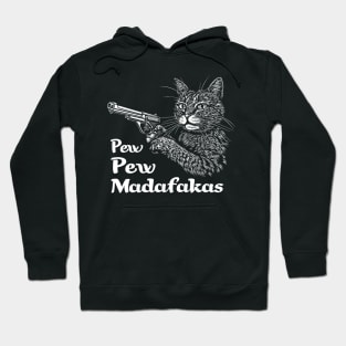 Pew Pew Madafakas, funny vintage cat Hoodie